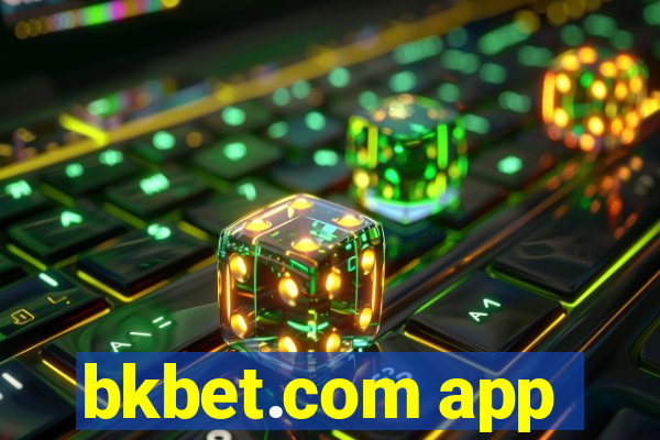 bkbet.com app